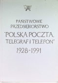 Państwowe przedsiębiorstwo Polska Poczta telegraf i telefon 1928 - 1991 Monografia