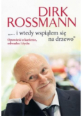 "...i wtedy wspiąłem się na drzewo"
