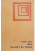 Jopek Antoni - Bard szlachty sanockiej