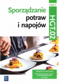 Sporządzanie potraw i napojów Kwalifikacja TG.07 Podręcznik Część 2