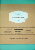 Tato, opowiedz o sobie