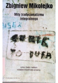 Mity tradycjonalizmu integralnego
