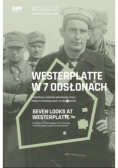 Westerplatte w 7 odsłonach