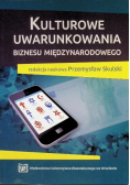 Kulturowe uwarunkowanie biznesu międzynarodowego
