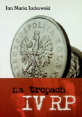 Na tropach  IV RP