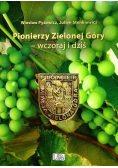 Pionierzy Zielonej Góry wczoraj i dziś
