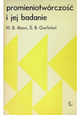 Promieniotwórczość i jej badanie