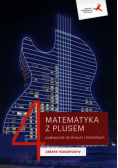 Matematyka z plusem 4 Podręcznik do liceum i technikum Zakres podstawowy