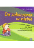 Do zobaczenia w niebie