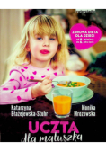 Uczta dla maluszka