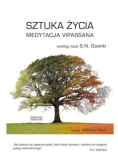 Sztuka życia Medytacja Vipassana