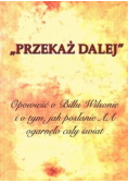 Przekaż dalej Opowieść o Billu Wilsonie
