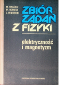 Zbiór zadań z fizyki Elektryczność i magnetyzm