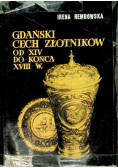 Gdański cech złotników od XIV do końca XVIII wieku