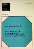 Informacja i komunikacja Pojęcia, wzajemne relacje