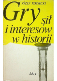 Gry sił i interesów w historii