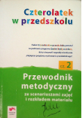 Czterolatek w przedszkolu. Przewodnik metodyczny część 2