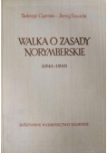 Walka o zasady norymberskie (1945-1955)