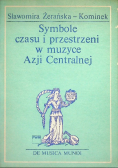 Symbole czasu i przestrzeni w muzyce Azji Centralnej