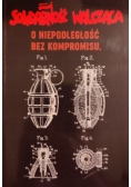Solidarność walcząca o niepodległości bez kompromisu