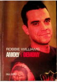 Robbie Williams. Anioły i demony