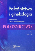 Położnictwo i ginekologia Tom 1