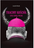 Tracimy Kościół czyli zawał Polski