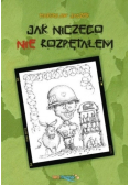 Jak niczego nie rozpętałem