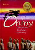 Chiny dziedzictwo starożytnej cywilizacji