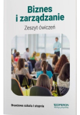 Biznes i zarządzanie zeszyt ćwiczeń branżowa szkoła 1 stopnia