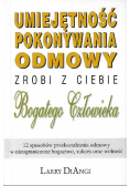 Umiejętność pokonywania odmowy zrobi z Ciebie bogatego człowieka