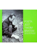 Poeta jest twoim bratem