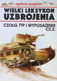 Wielki Leksykon Uzbrojenia Tom 7 Czołg 7TP i wyposażenie Część 2