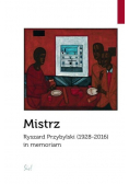 Mistrz. Ryszard Przybylski (1928-2016) in memoriam