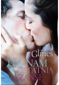 Glines Abbi - Daj nam ostatnią szansę