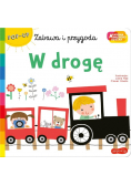 W drogę Akademia mądrego dziecka Zabawa i przygoda