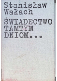 Świadectwo Tamtym Dniom