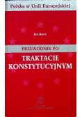 Przewodnik po Traktacie Konstytucyjnym