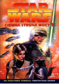 Star Wars  Ciemna strona mocy Tom 1