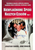 Niewyjaśnione spiski naszych czasów Tom 1