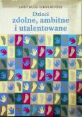 Dzieci zdolne ambitne i utalentowane