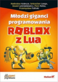 Młodzi giganci programowania. Roblox z Lua