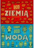 Pod ziemią Pod wodą