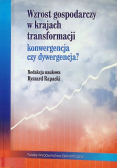 Wzrost gospodarczy w krajach transformacji konwergencja czy dywergencja?