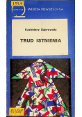 Trud istnienia