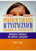 Spektrum zaburzeń autystycznych przewodnik dla początkujących