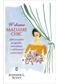 W domu Madame Chic