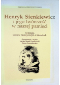 Henryk Sienkiewicz i jego twórczość  w naszej pamięci