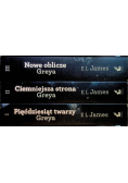 Pięćdziesiąt twarzy Greya/ Ciemniejsza strona Greya/ Nowe oblicze Greya