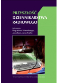 Przyszłość dziennikarstwa radiowego